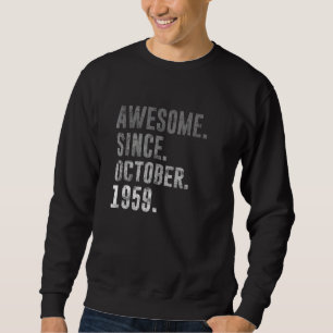 Sweatshirt 63e anniversaire Vintage stupéfiant depuis octobre
