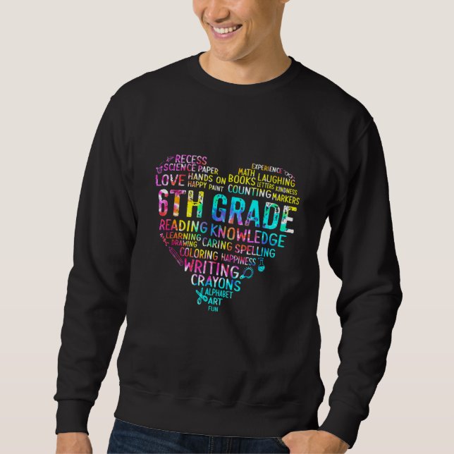 Sweatshirt 6th Grade Team Tie Dye Heart Back To School (Devant)
