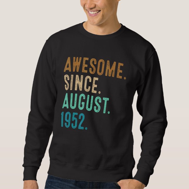 Sweatshirt 70 Years Old  Awesome Since August 1952 70th Birth (Devant)