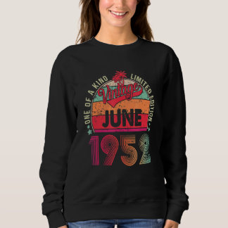 Sweatshirt 70ème anniversaire vintage stupéfiant depuis juin