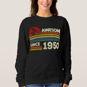 Sweatshirt 72e anniversaire stupéfiant depuis 1950 Birt de 72