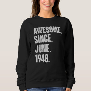 Sweatshirt 74 Ans 74ème anniversaire extraordinaire depuis ju