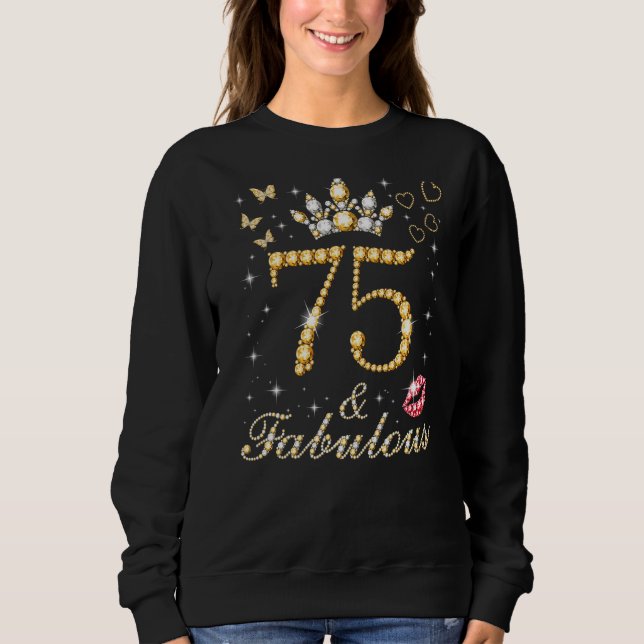 Sweatshirt 75 & Fabuleux 75ème Anniversaire 75 Ans Et Fabul (Devant)