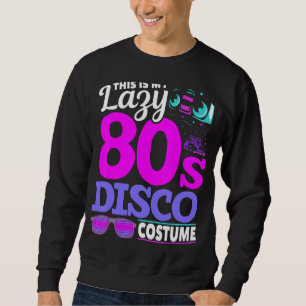 Sweatshirt 80 Disco Music 1980s Costume Party Retro 80