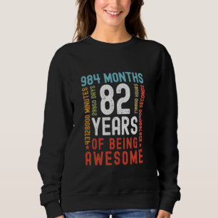 Sweatshirt 82 Ans 984 Mois D'Être Awesome Drôle 82nd Bi