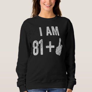 Sweatshirt 82 Ans C'Est Mon 82e Anniversaire Moyen Doigt