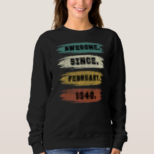 Sweatshirt 82 Ans Incroyable Depuis Février 1940 82e Anniver
