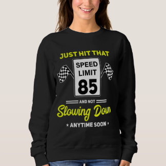 Sweatshirt 85e anniversaire Limite de vitesse Signal 85 mi/h