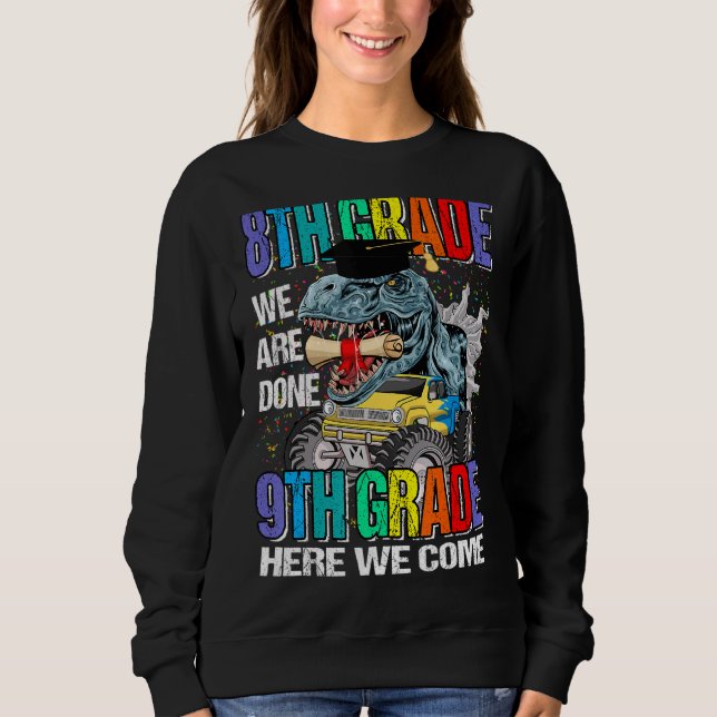 Sweatshirt 8e année Nous avons terminé 9e année Nous venons D (Devant)