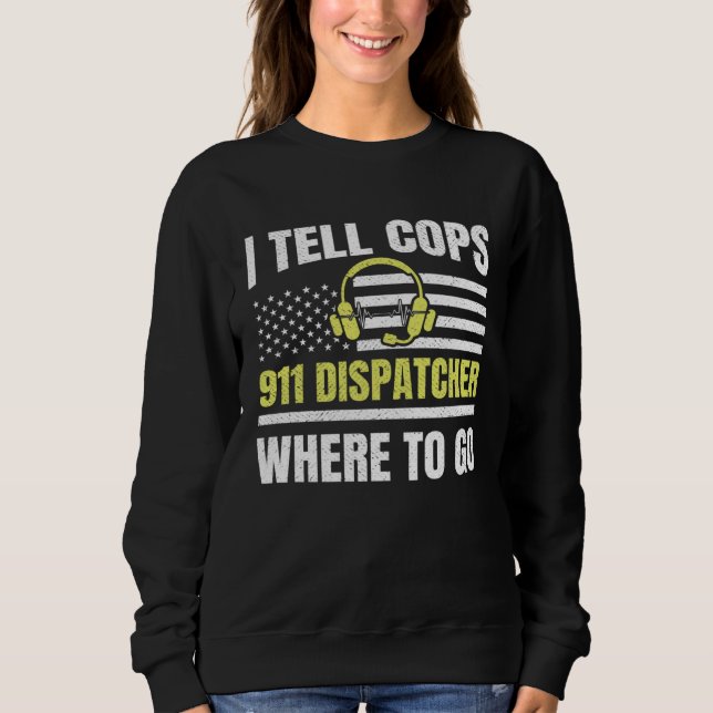 Sweatshirt 911 Dispatcher Thin Yellow Line Dispatch US Americ (Devant)