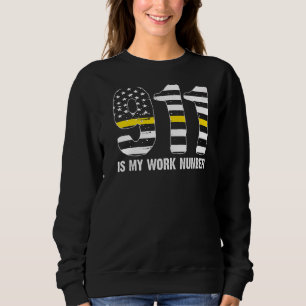Sweatshirt 911 Est Mon Numéro De Travail 911 Opérateur D'Expé