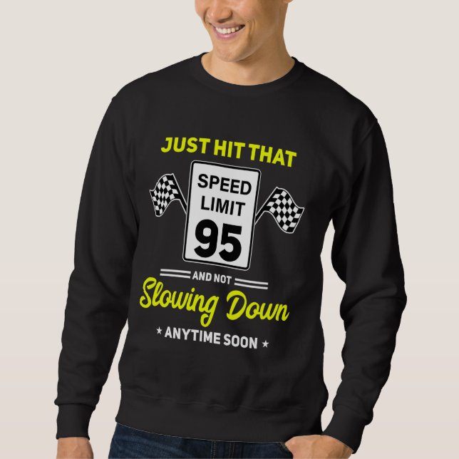 Sweatshirt 95e anniversaire Limite de vitesse Signal 95 mi/h  (Devant)