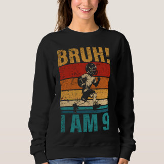 Sweatshirt 9 Anniversaire Football Boy Bruh C'est Mon 9e anni