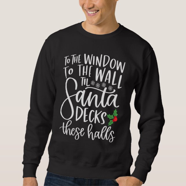 Sweatshirt À La Fenêtre Au Mur Jusqu'À Père Noël Decks Ces H (Devant)