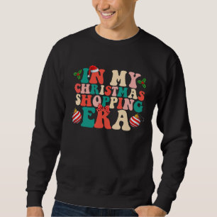 Sweatshirt À l'ère de mes achats de Noël Groovy Holiday