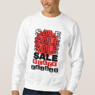 Sweatshirt A logo that suggests Black Friday sales is uniquel