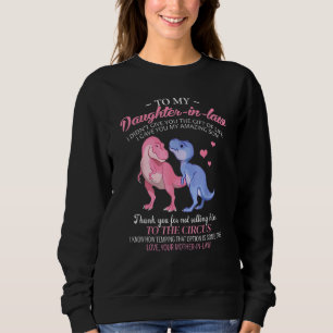 Sweatshirt À Ma Fille En Droit Je T'Ai Donné Mon Fils Extraor