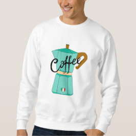 Sweatshirt A moka pot of Italian coffee