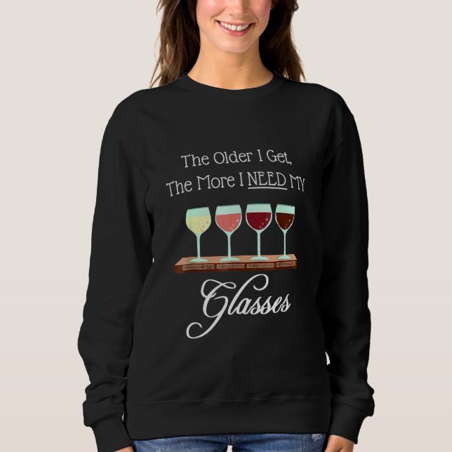 Sweatshirt À Mon Âge J'Ai Besoin De Lunettes Vin Connoisseur  (Devant)