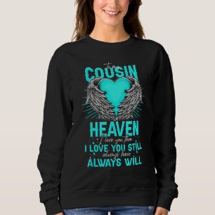 Sweatshirt À mon cousin au ciel J'aime et manque mon cousin