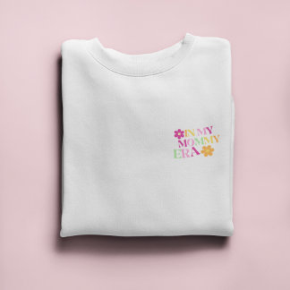 Sweatshirt À mon ère maman | Cadeau cool pour New Mom