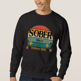 Sweatshirt AA NA Celebrate Sobriety Since February2023 Sober