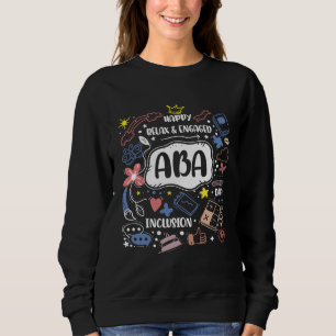 Sweatshirt ABA Heureux Relaxé Engagé pour les thérapeutes ABA