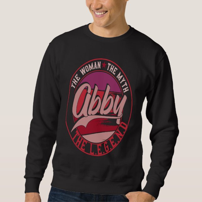 Sweatshirt Abby the Lady of Myth the Legend 1 (Devant)