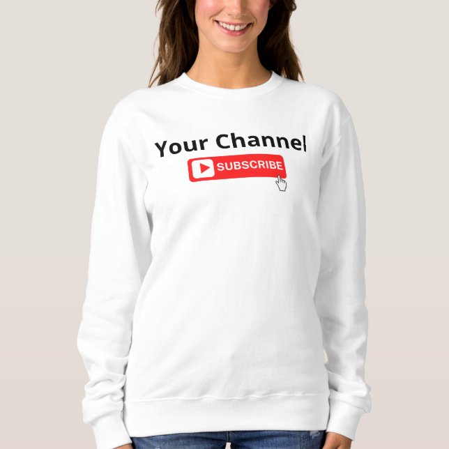 Sweatshirt Abonnement de canal personnalisé (Devant)
