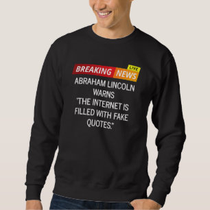 Sweatshirt Abraham Lincoln Avertissement sur les mèmes Intern