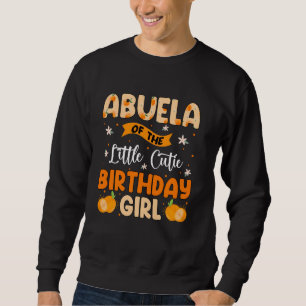 Sweatshirt Abuela de la petite Cutie Anniversaire fille Sweet