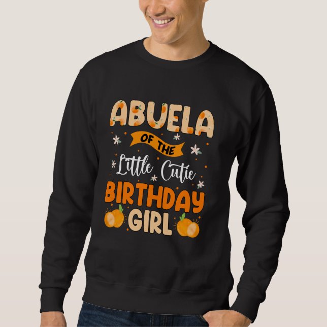 Sweatshirt Abuela de la petite Cutie Anniversaire fille Sweet (Devant)