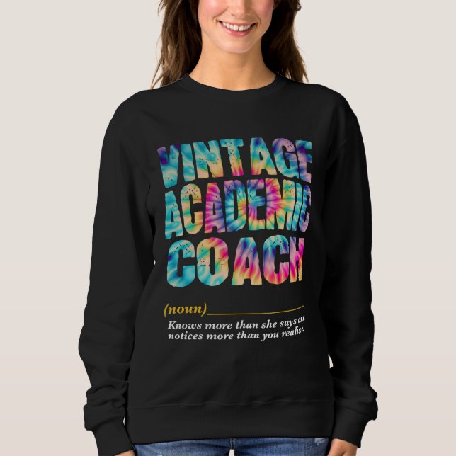 Sweatshirt Academic Coach Appreciation Week Back to School  1 (Devant)