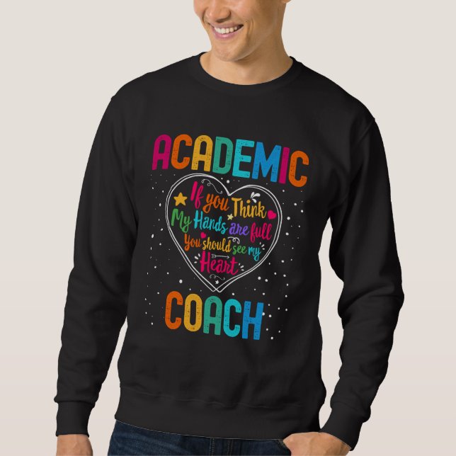 Sweatshirt Academic Coach Appreciation Week Back to School He (Devant)