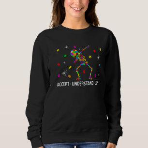 Sweatshirt Accepter Comprendre L'Amour Dabbing Squelette Auti