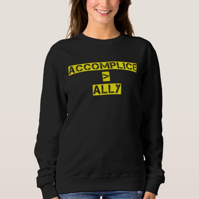 Sweatshirt Accomplice Over Ally Black History Month Protest (Devant)
