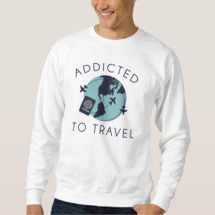 Sweatshirt Accro au voyage
