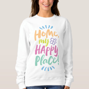 Sweatshirt ACCUEILLE mon Happy Place ! Abri en place - Corps