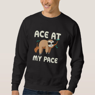 Sweatshirt Ace À Mon Pace Sloth Inspirational Sloth 3