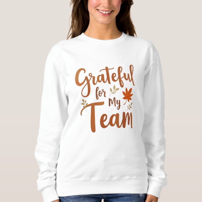 Sweatshirt Action de grâce pour mon équipe reconnaissante (Devant)