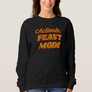 Sweatshirt Activer le mode festif Mignon automne Thanksgiving