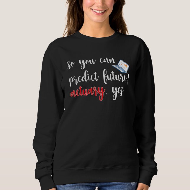 Sweatshirt Actuary Actuaries Spreadsheet Risk Analysis Statis (Devant)