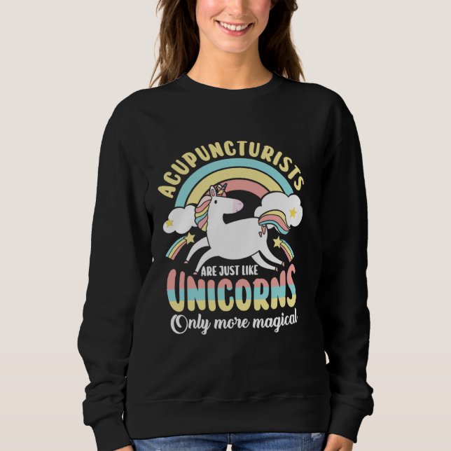 Sweatshirt Acupuncturists Unicorns Acupuncture Chinese Needle (Devant)