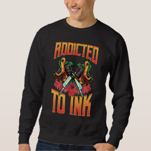 Sweatshirt Addicité À L'Encre Aimer Tatouages Tatouage Art