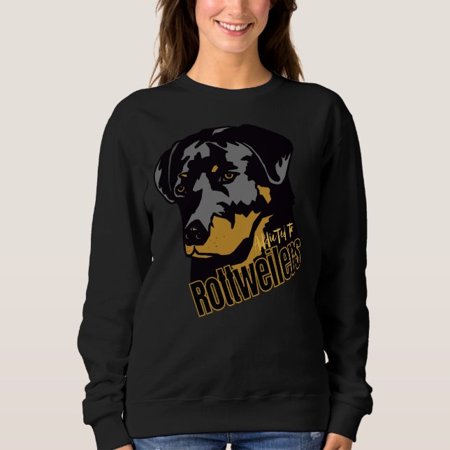 Sweatshirt Addicité Aux Rottweilers, En Particulier Pour Rott (Devant)
