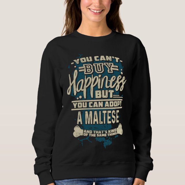 Sweatshirt Adopt A Maltese  Rescue Dog (Devant)