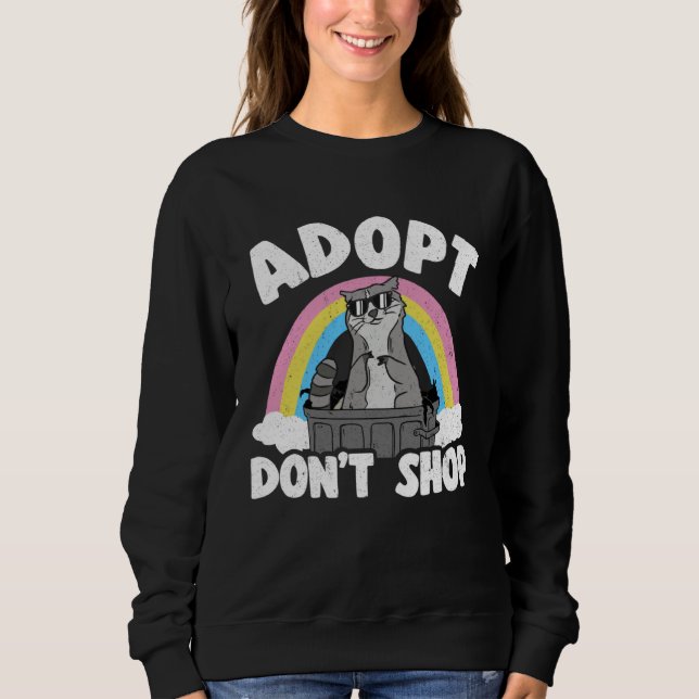 Sweatshirt Adopt Don't Shop Rainbow Raccoon (Devant)