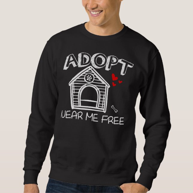 Sweatshirt Adopter Un Retriever Labrador Près De Moi Gratuit (Devant)