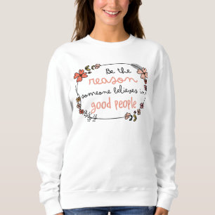 Sweatshirt Adorables Inspirationnel Soyez La Raison