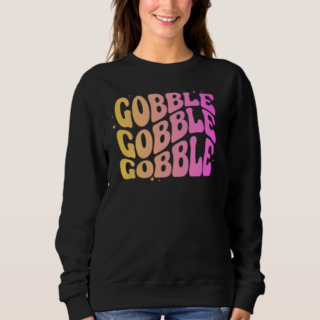 Sweatshirt Adorables Thanksgiving Gobble Gobble Gobble (Devant)